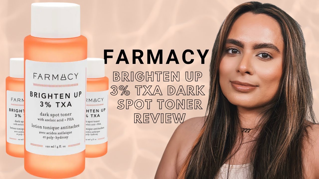 Обзор тонера для темных пятен Brighten Up 3% TXA от Farmacy | Надя Вега