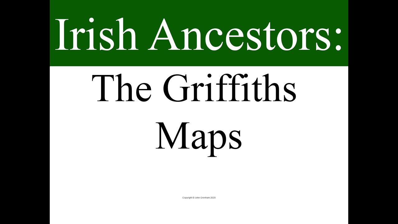Irish Ancestors: The Griffiths maps