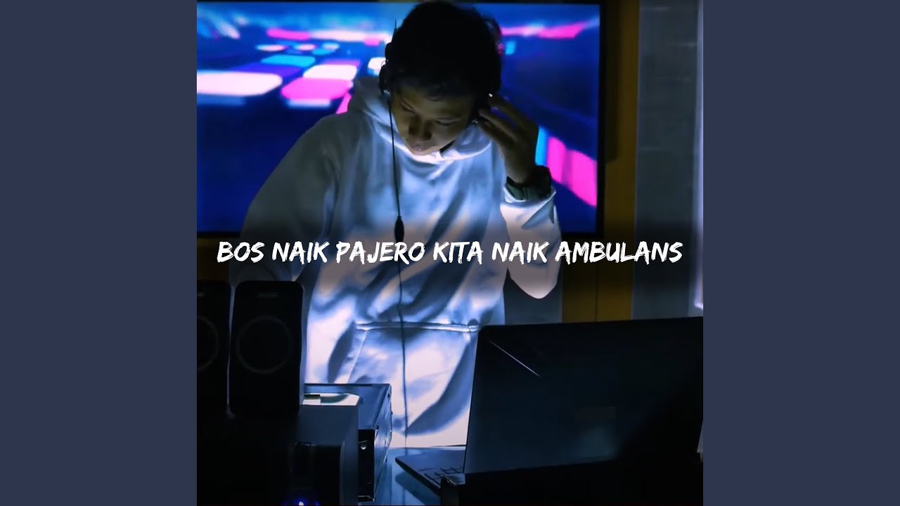 Bos Naik Pajero Kita Naik Ambulans