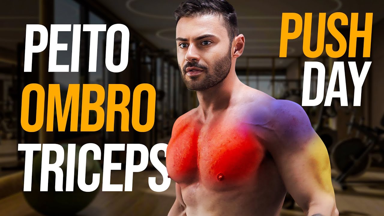 O MELHOR TREINO DE PEITO, OMBRO E TRICEPS | PUSH