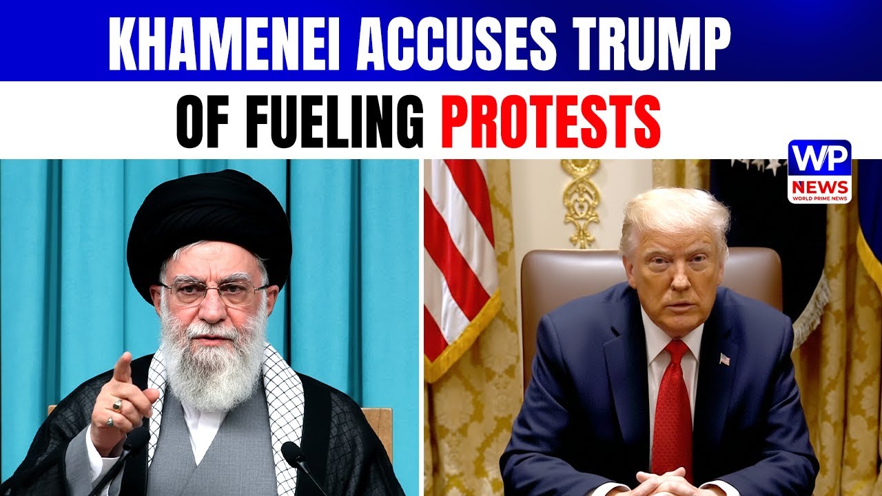 Khamenei Blames Trump for Supporting Iran Protests and Violence