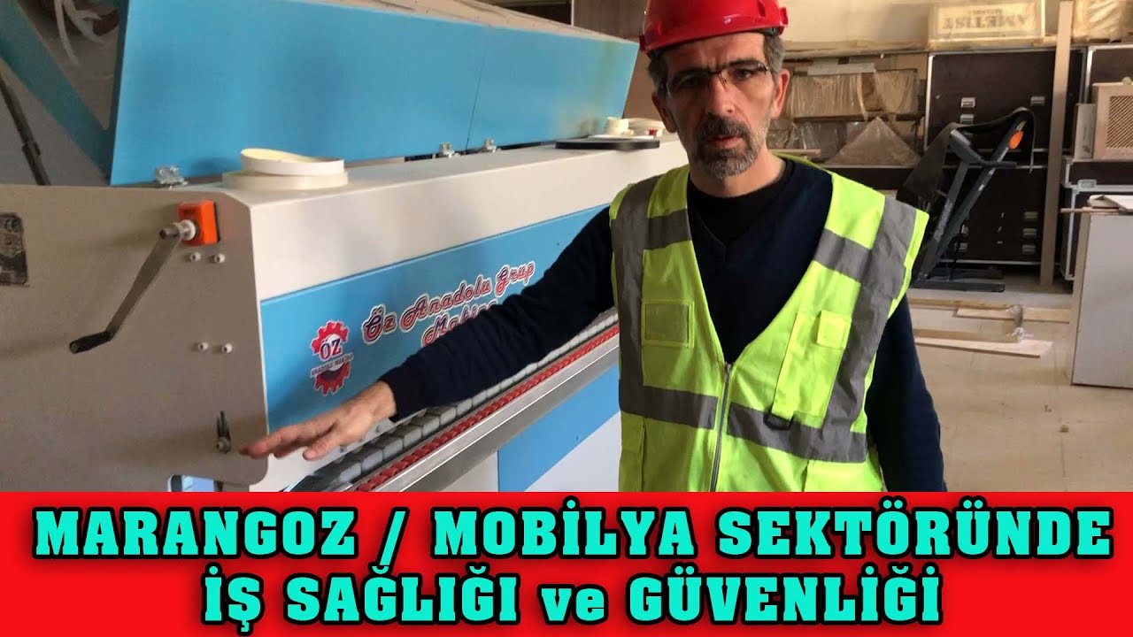 MARANGOZ / MOBİLYA İŞLERİNDE İŞ SAĞLIĞI VE GÜVENLİĞİ