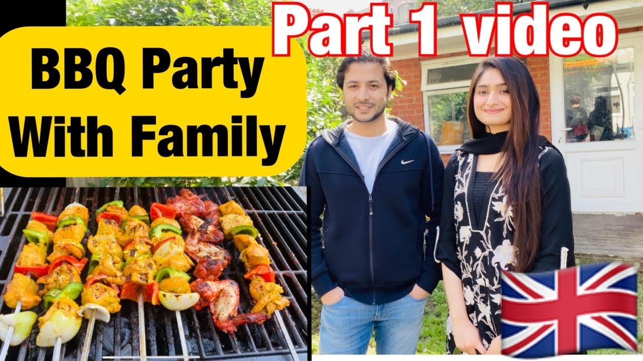 Bar BQ Party with Family (Part 1 of Video) | BBQ Night  |  Pakistani family party in London