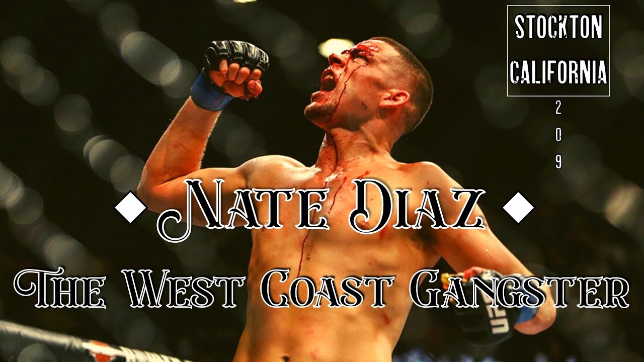 Nate Diaz | The West Coast Gangster