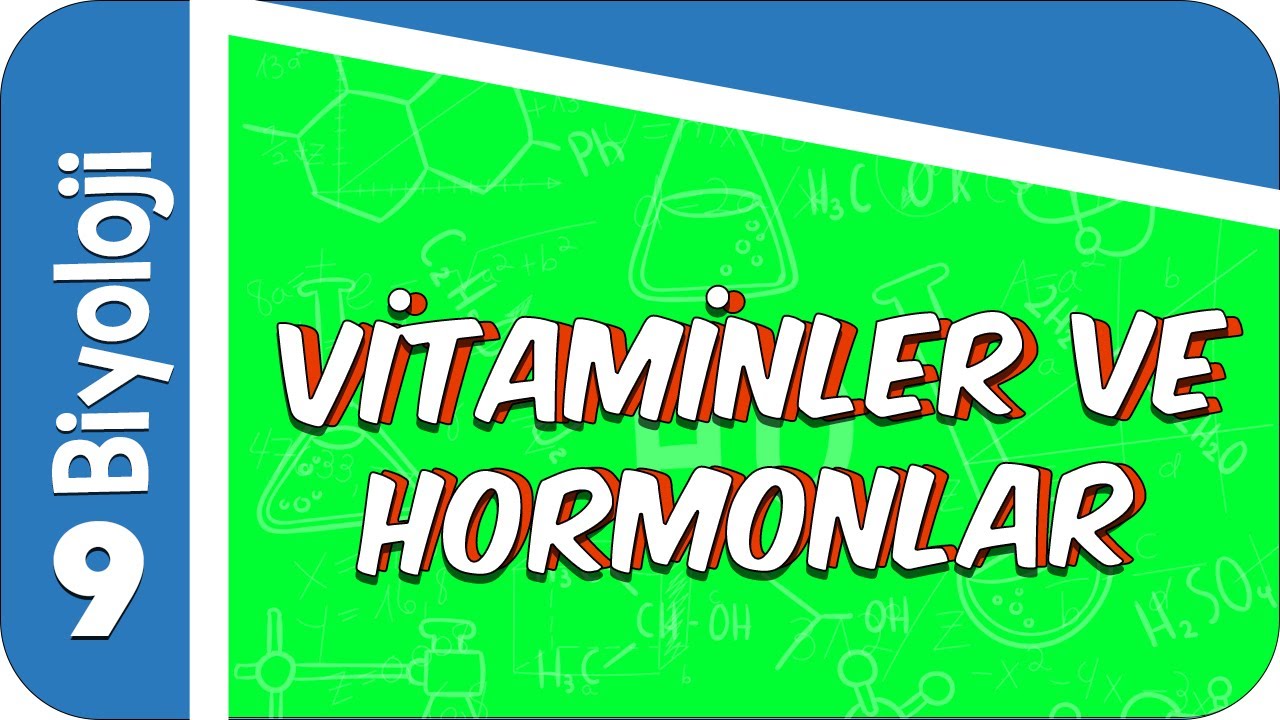 9. Sınıf Biyoloji: Hormonlar ve Vitaminler  #2022