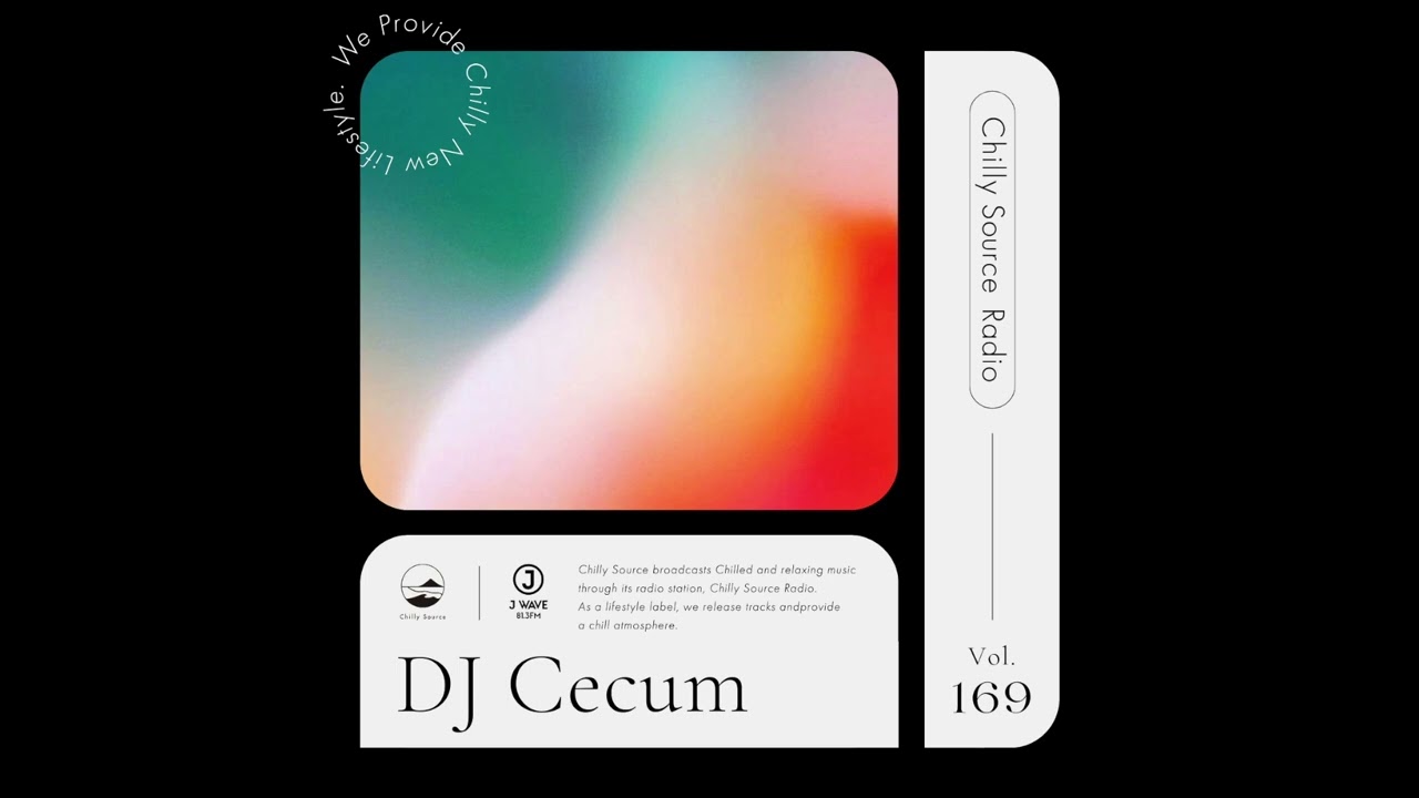 Pop Mix【Chilly Source Radio Vol.169】 Mixed by Cecum #chill #pop
