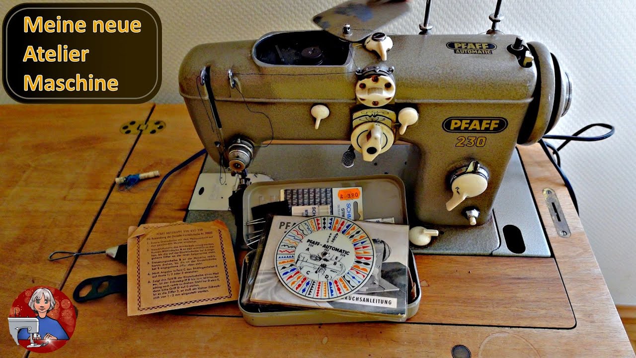Meine neue Atelier Nähmaschine Pfaff 230