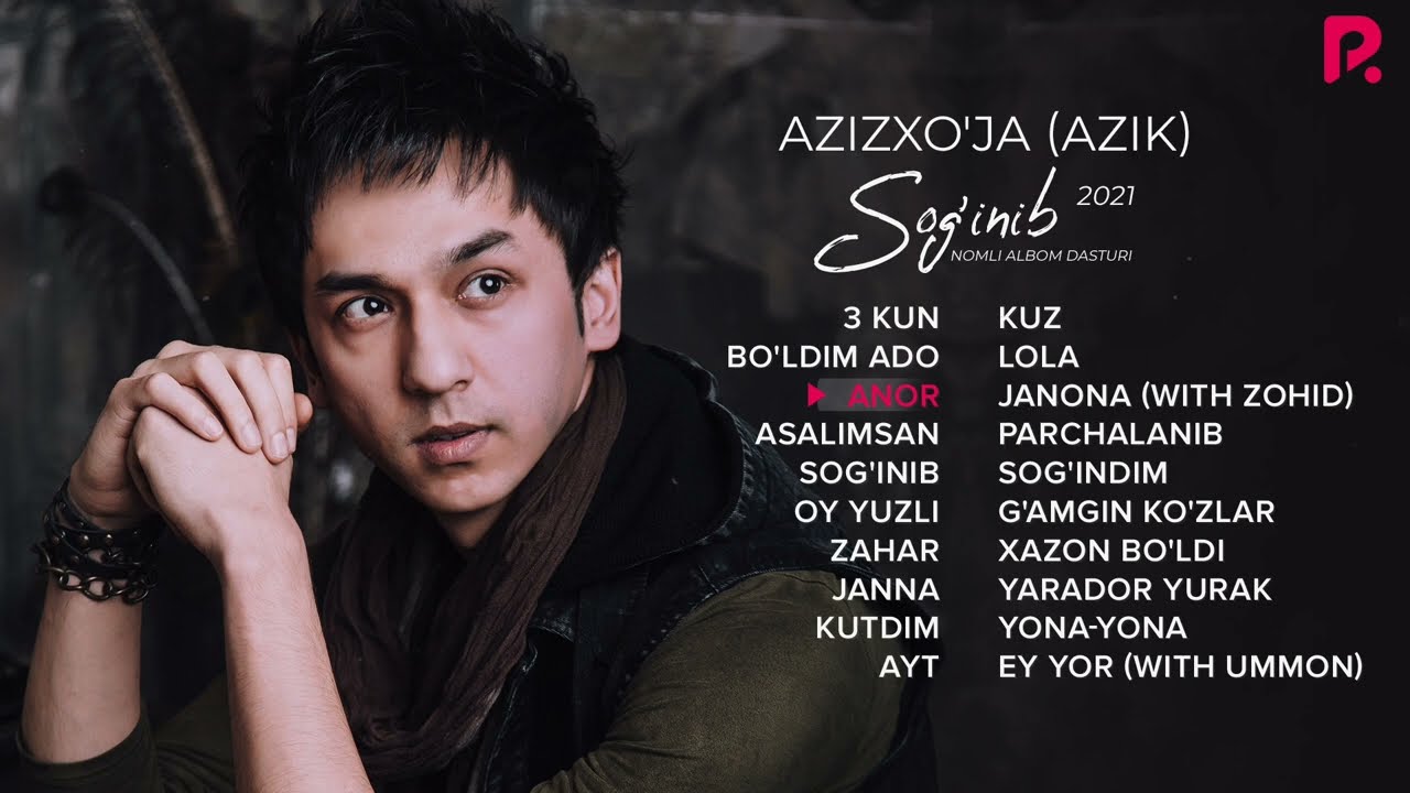 Azizxo'ja (Azik) - Sog'inib nomli albom dasturi 2021