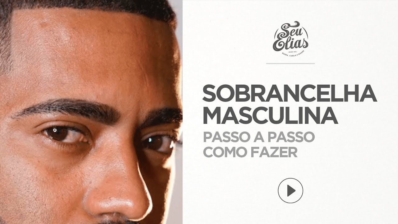 Como fazer sobrancelha masculina na barbearia by Seu Elias