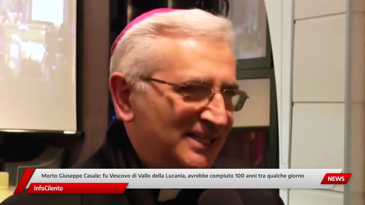 Morto Giuseppe Casale fu Vescovo di Vallo della Lucania