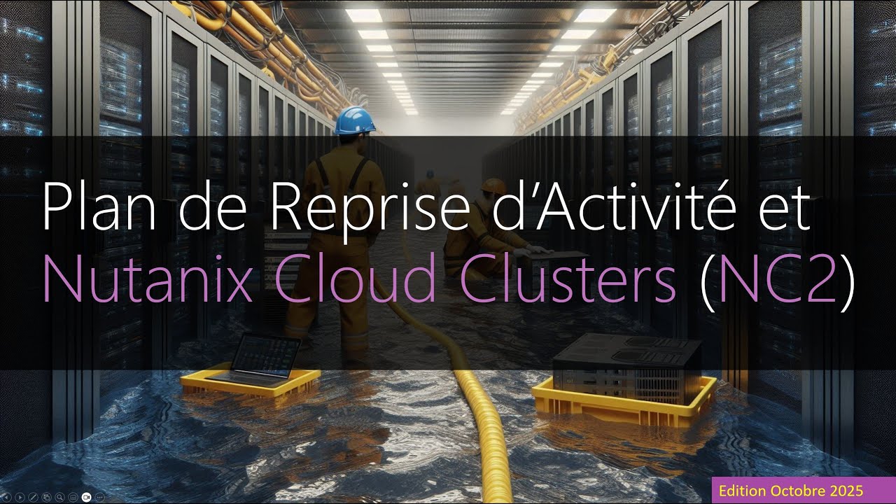 Plan de reprise d'activité avec Nutanix Cloud Clusters (octobre 2025)