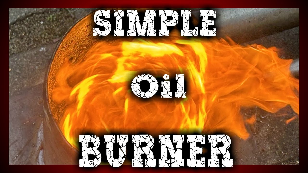 DIY  Oil Burner - Simple and Efficient Design for Used Motor Oil😊Einfacher  Brenner für Gebrauchtöl