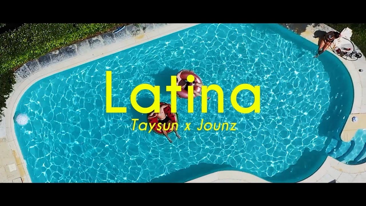 TAYSUN X JOUNZ  ►LATINA◄ (Official Video)