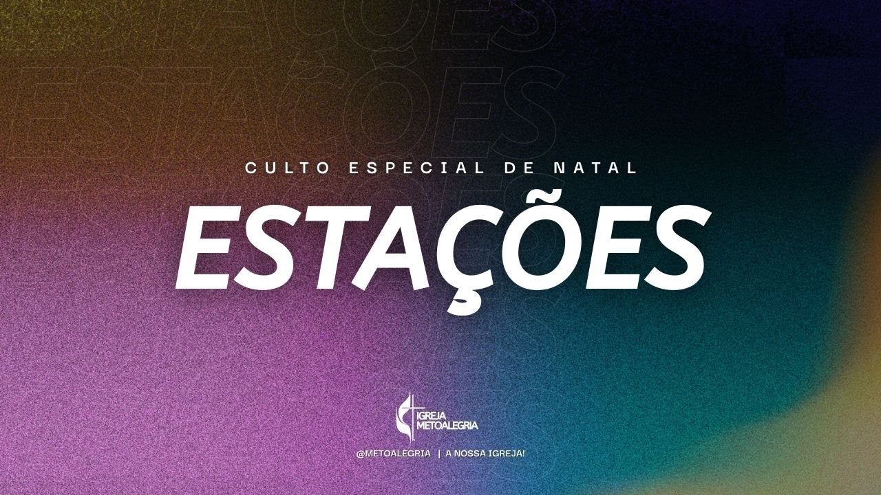 Culto Especial | Musical de Natal | ESTAÇÕES | 21.12.2025