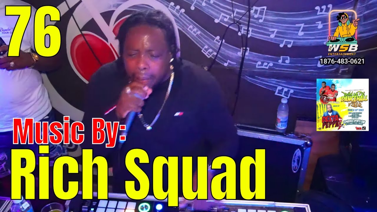 Rich Squad  ~ Build Up Di Dancehall Vibes (Friday Night At Di Turntables) Ep76