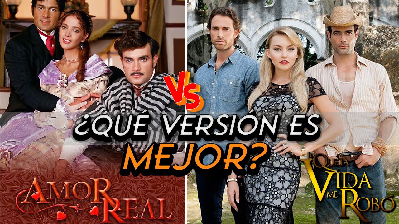 AMOR REAL VS. LO QUE LA VIDA ME ROBÓ - COMPARACIÓN - PERSONAJES, CONTEXTO Y TRAMA.