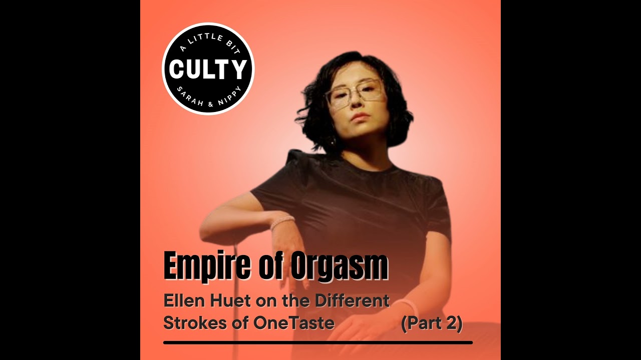 Empire of Orgasm: Ellen Huet on the Different Strokes of OneTaste (Part 2)