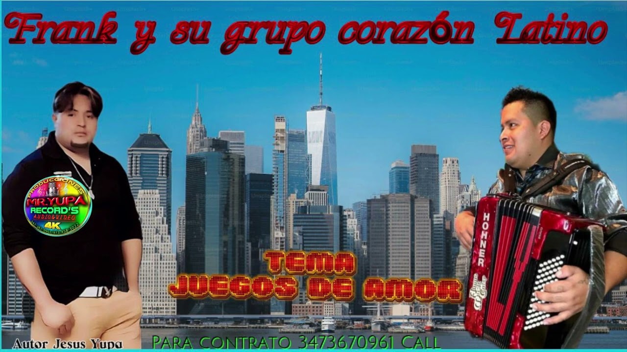 JUEGOS DE  AMOR FRANK Y SU GRUPO CORAZON LATINO