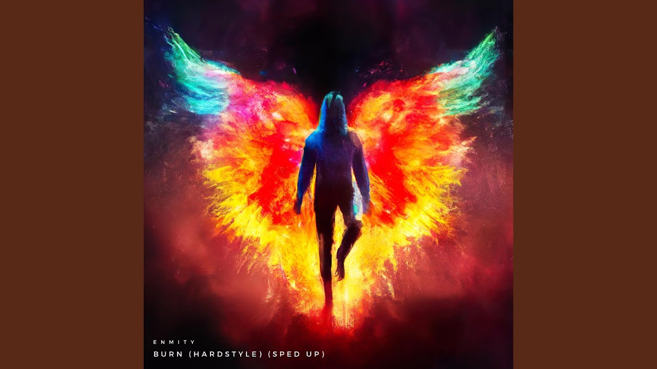 BURN (Hardstyle Sped Up)