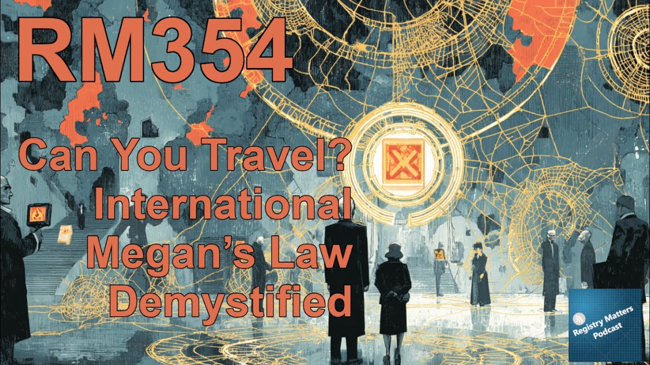 RM354: Can You Travel? International Megan’s Law Demystified