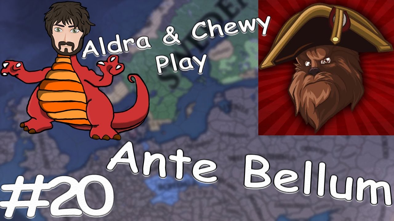 Europa Universalis 4 | Ante Bellum With Chewyshoot #20