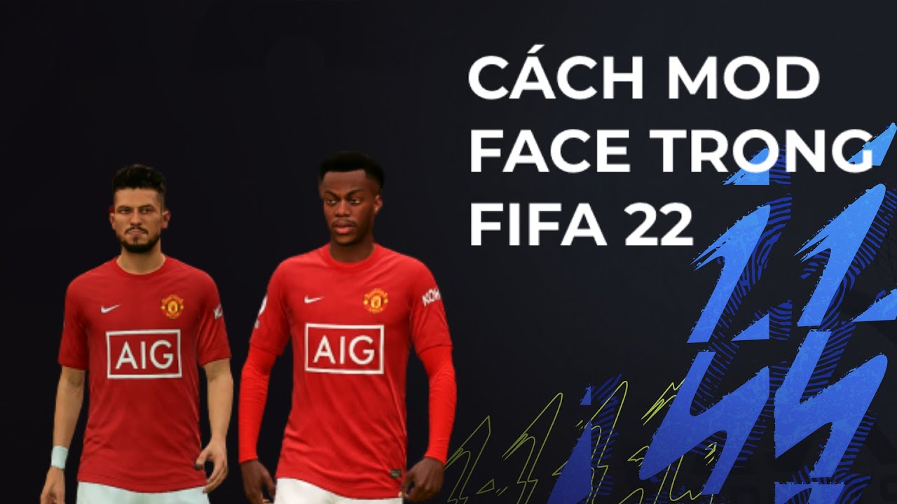 Cách mod face trong FIFA 22 PC | How to install faces mod in FIFA 22 PC