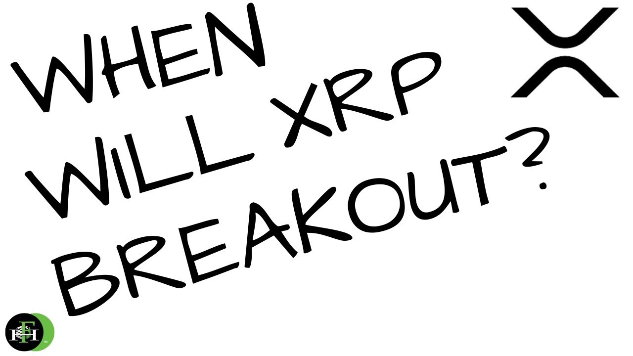 WHEN WILL XRP (RIPPLE) BREAKOUT?