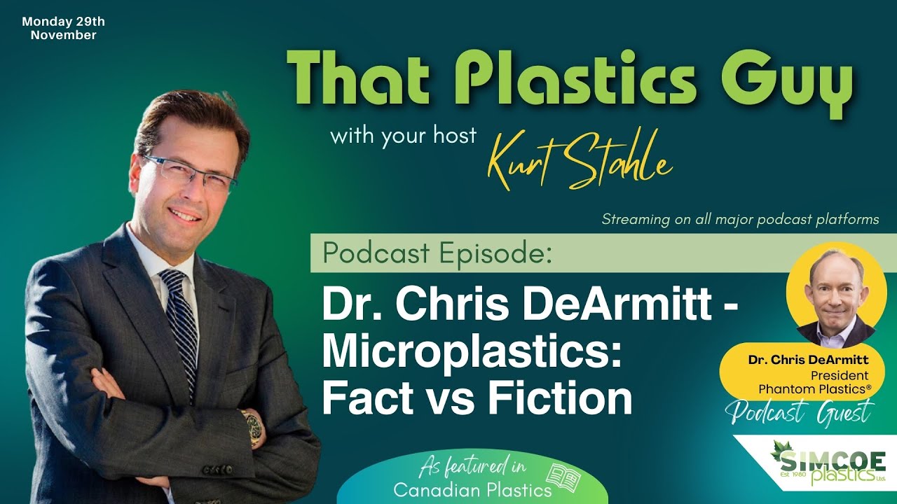 That Plastics Guy Podcast - Doctor Chris DeArmitt - Microplastics: Fact vs Fiction