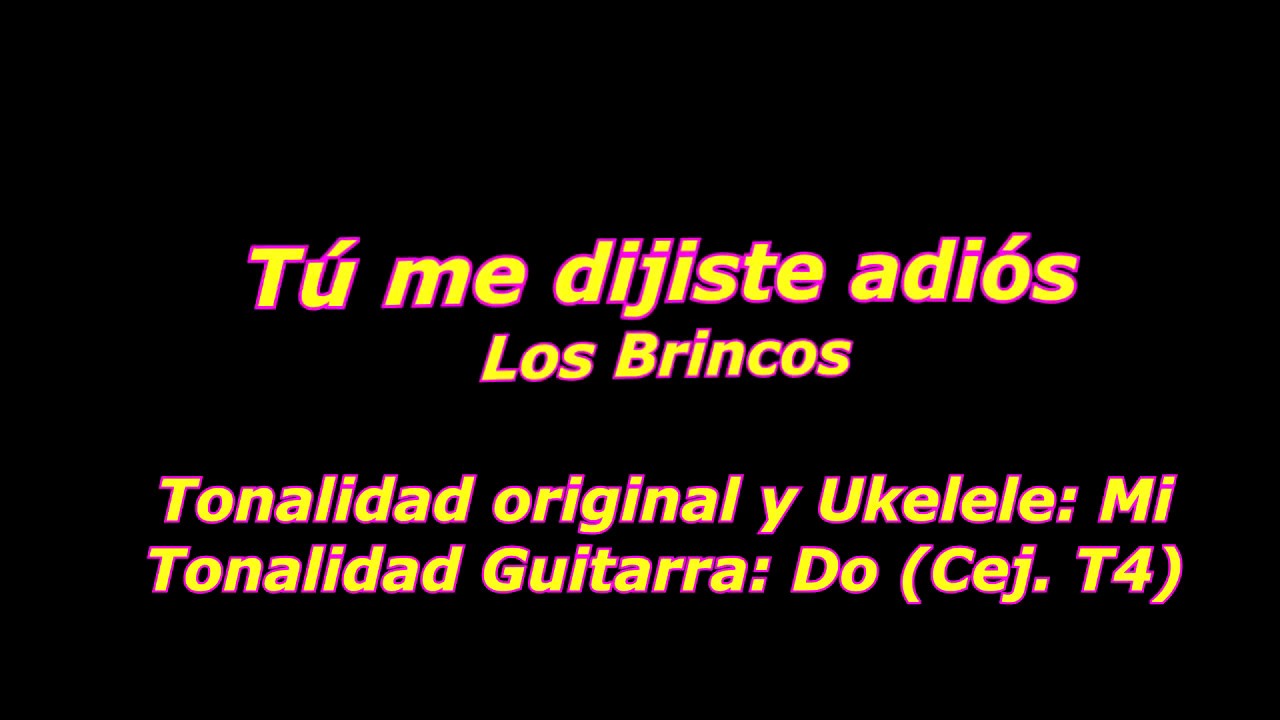 T&uacute; me dijiste adi&oacute;s (LOs Brincos) Tutorial Guitarra y Ukelele