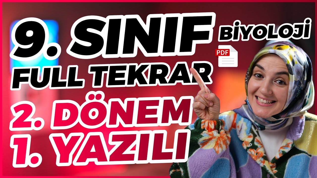 9.Sınıf Biyoloji 2.Dönem 1.Yazılıya Hazırlık | FULL TEKRAR KONU ANLATIMI MEB Yeni Müfredat 2025