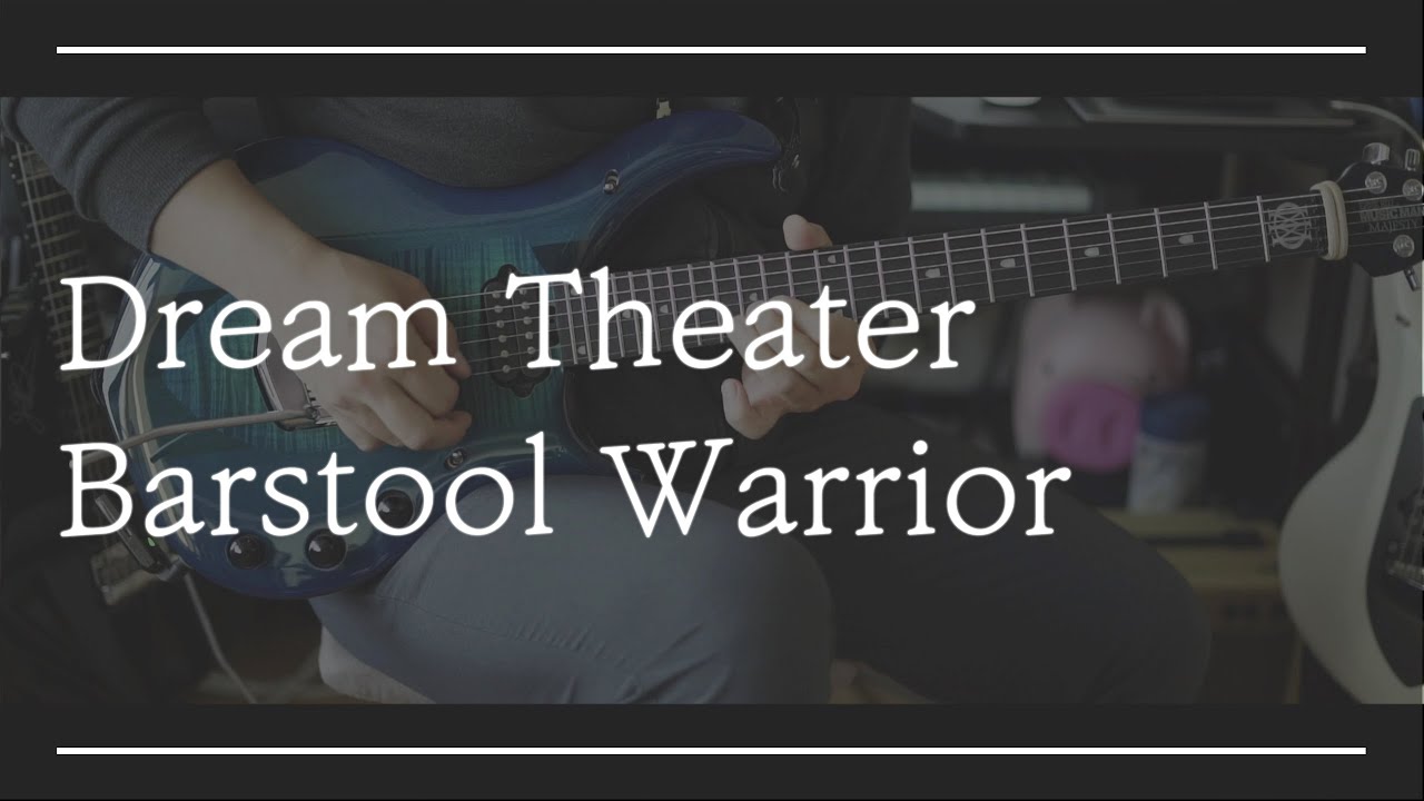 Dream Theater - Barstool Warrior guitar cover with Majesty Honu Blue