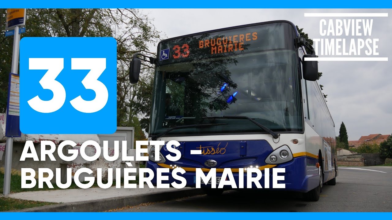 Ligne 33 • Argoulets/Bruguières Mairie TIMELAPSE