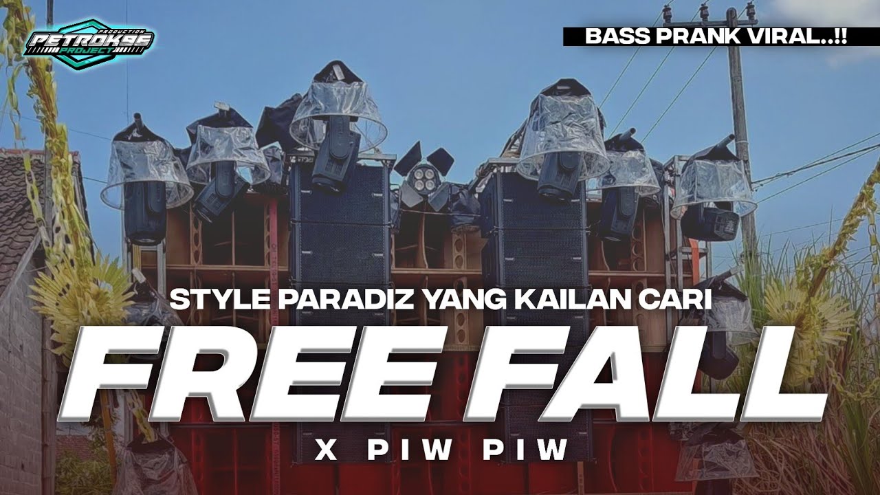 DJ FREE FALL X PIW PIW VIRAL STYLE PARADIZ FULL BASS TERBARU