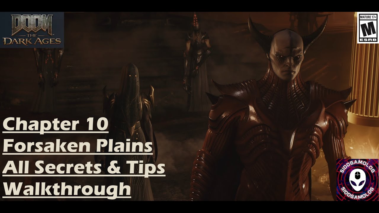 DOOM - The Dark Ages - Chapter 10 - The Forsaken Plains - All Secrets & Tips - Detailed Walkthrough