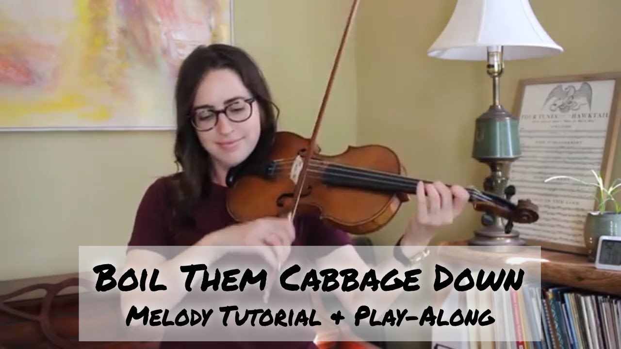 Boil Them Cabbage Down - Melody Tutorial & Play-Along for violin