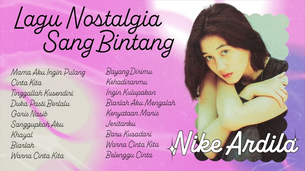 Nike Ardilla - Album Lagu Nostalgia Sang Bintang Nike Ardilla | Audio HQ