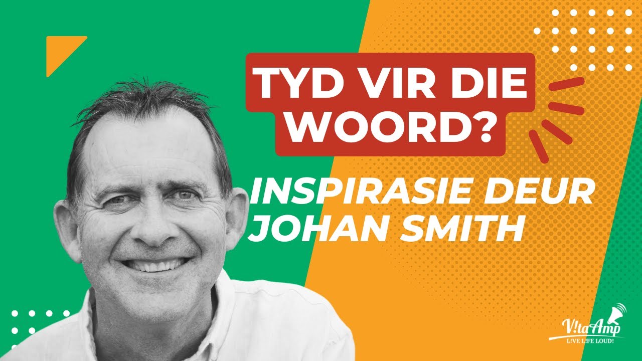 VitaAmp Inspirasie | Tyd vir die Woord?