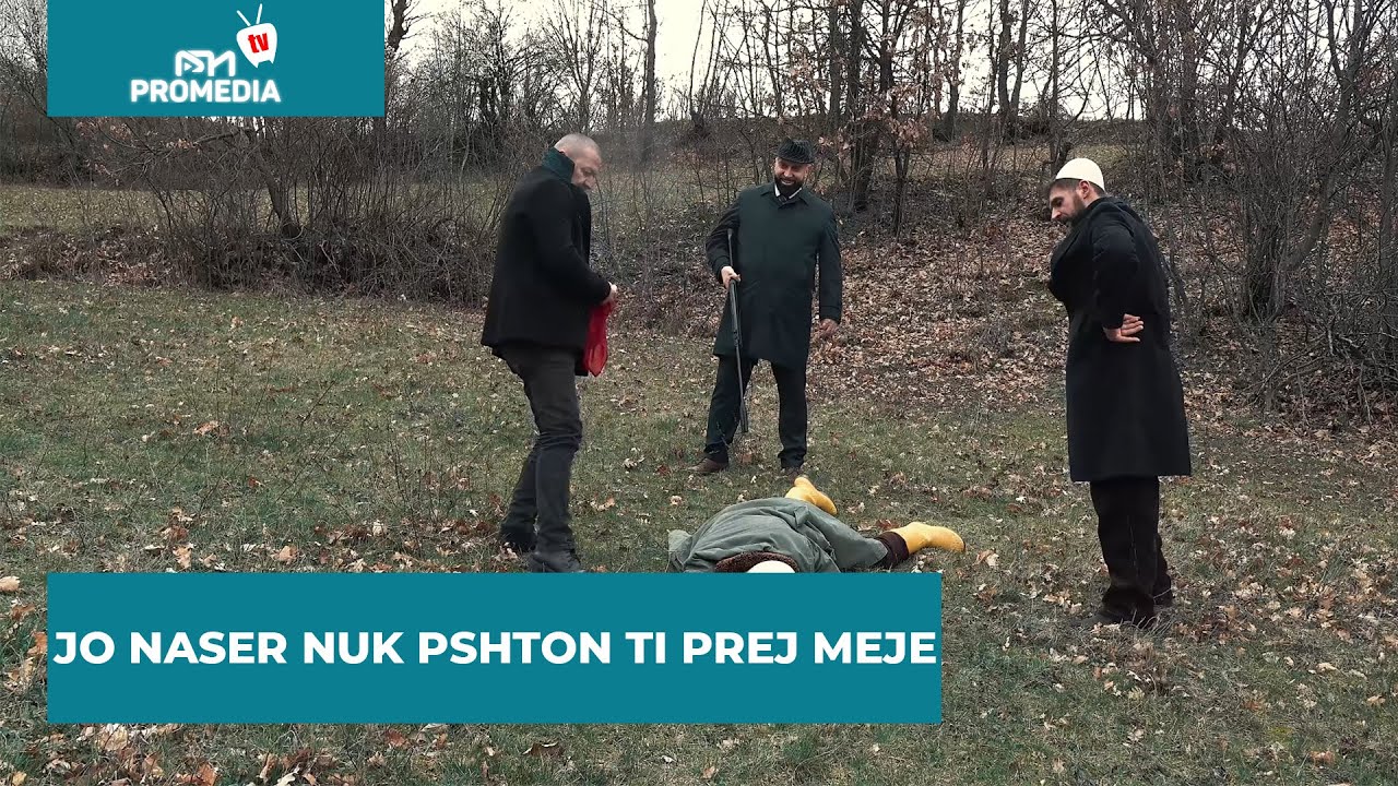 Jo Naser nuk pshton ti prej meje!!!...