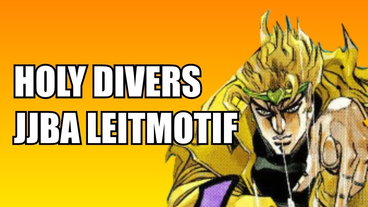 Holy Diver (Ronnie James Dio) JJBA MUSICAL LEITMOTIF