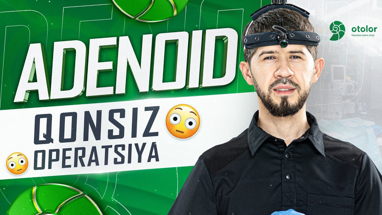 Adenoidni qonsiz olish usuli