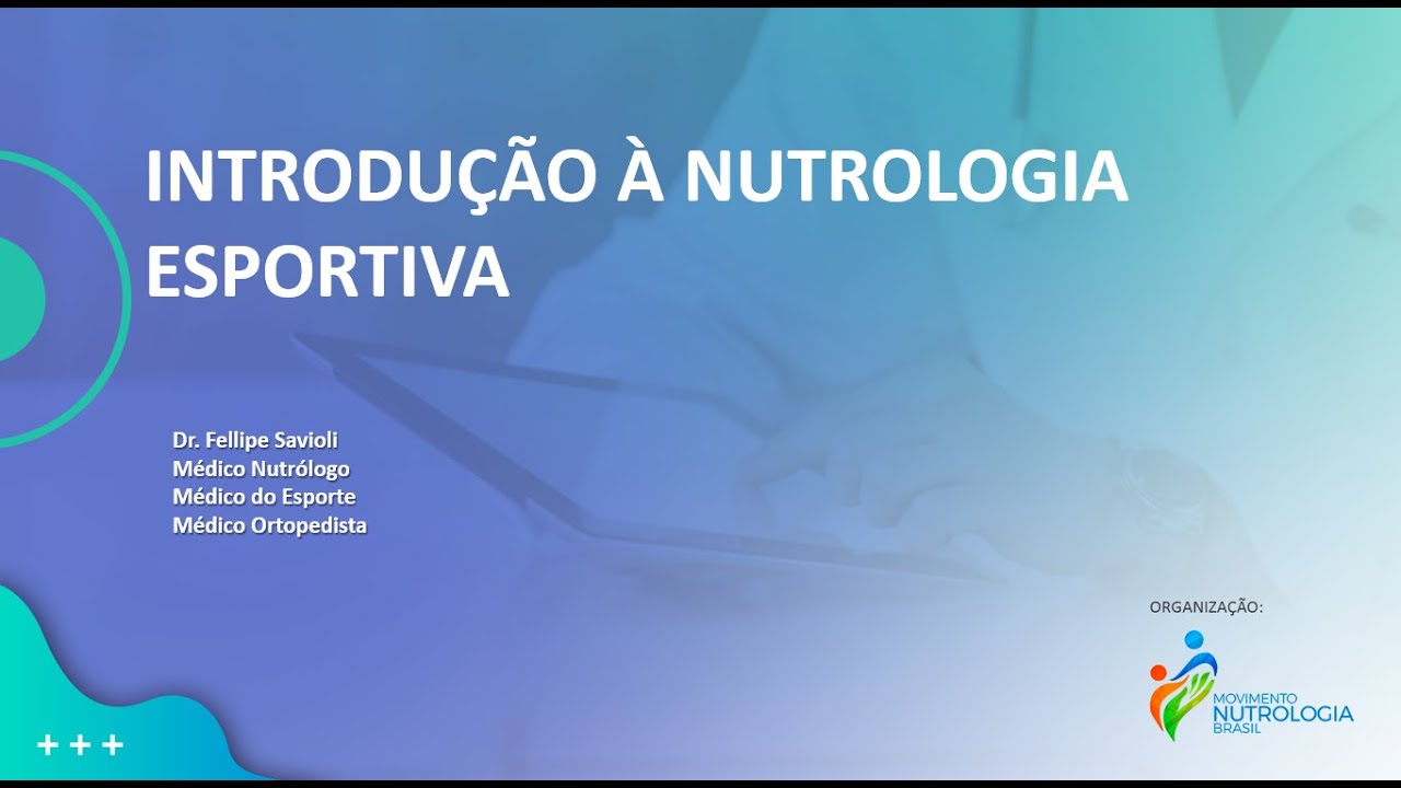 Introdução à Nutrologia Esportiva - Dr. Fellipe Savioli
