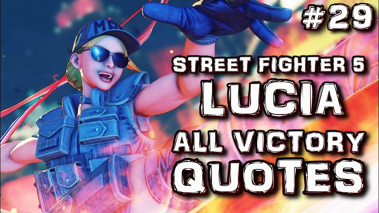 Lucia - All Victory Quotes / Street Fighter 5 [ZOOMED IN QUOTES]