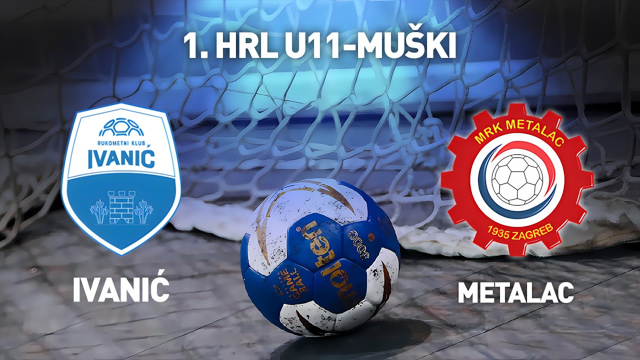 RK Ivanić-Grad vs RK Metalac | 1. HRL U11-Muški (Završnica)