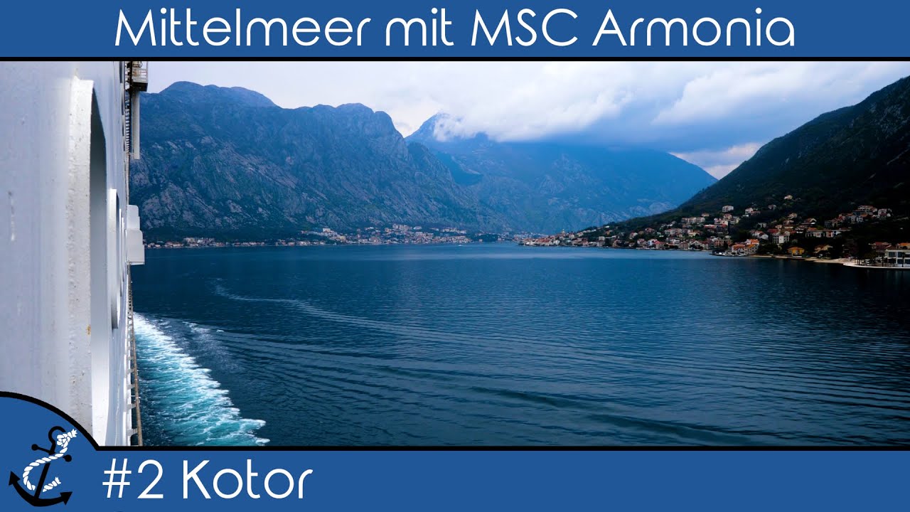 Mittelmeer mit MSC Armonia - #2 Kotor - Kreuzfahrt-Vlog 2023 - 4K UHD