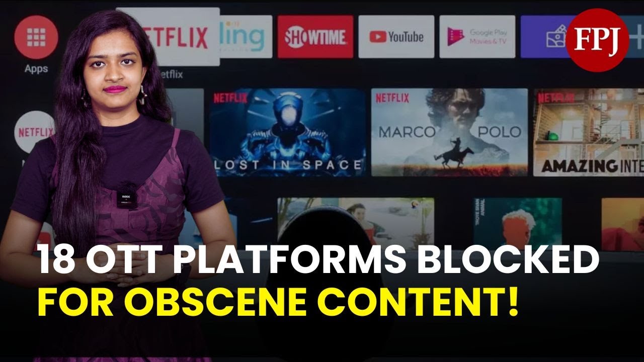 Govt Bans 18 OTT Apps for Posting &lsquo;Vulgar and Obscene&rsquo; Content. Check Full List
