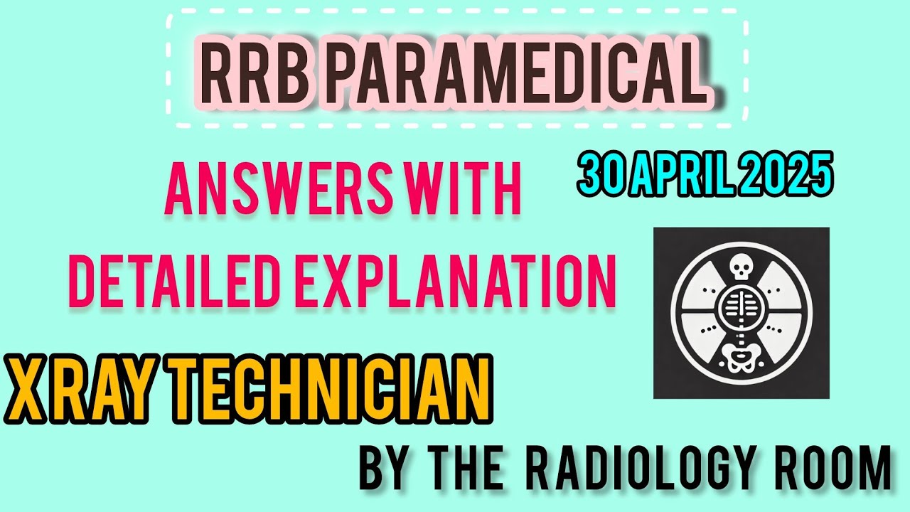 🎯RRB RADIOGRAPHER 2025 PAPER DETAILED SOLUTION🎯💯