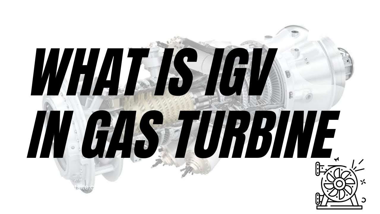 Что такое IGV в газовой турбине? | Объясняем простыми словами 🚀
