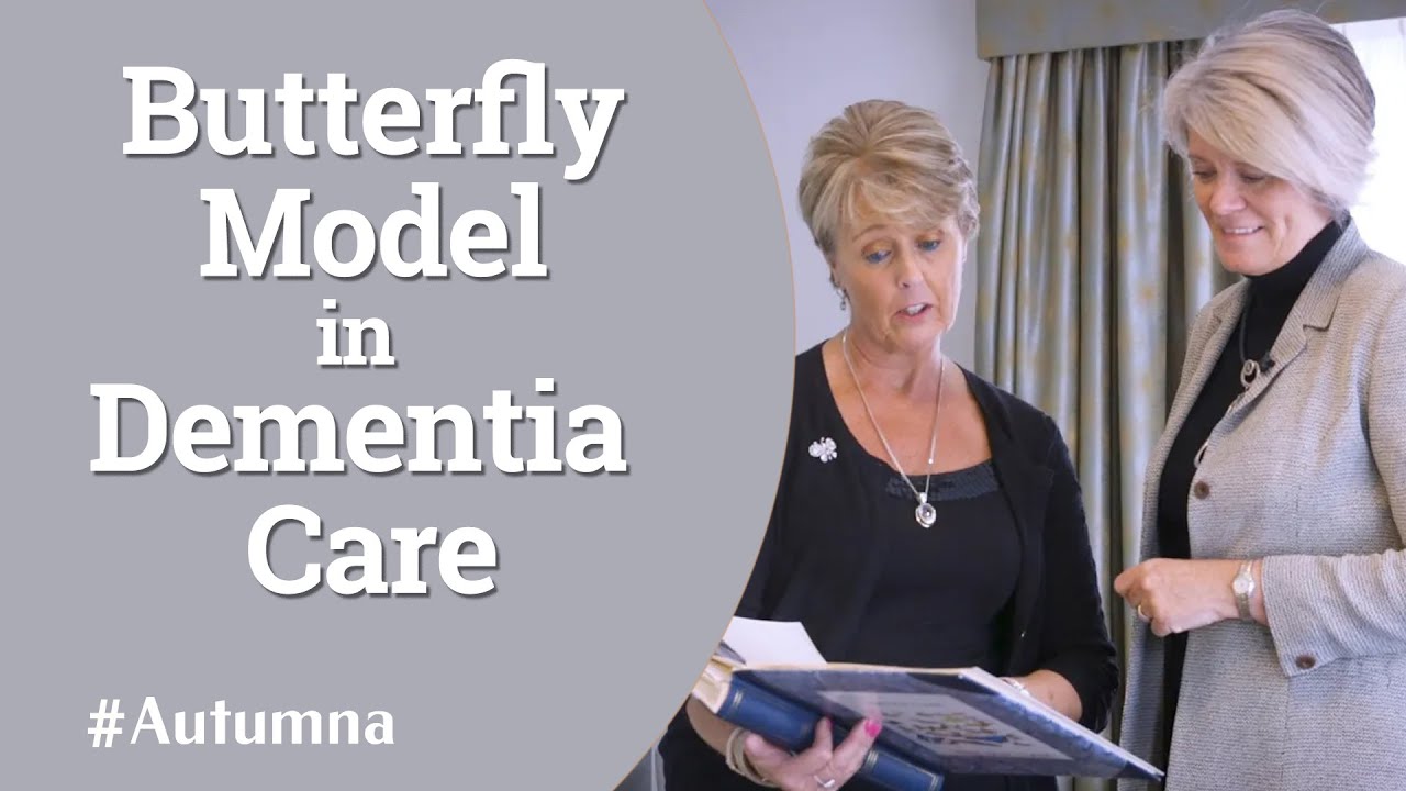 An explanation of how the Butterfly Model works in Dementia care