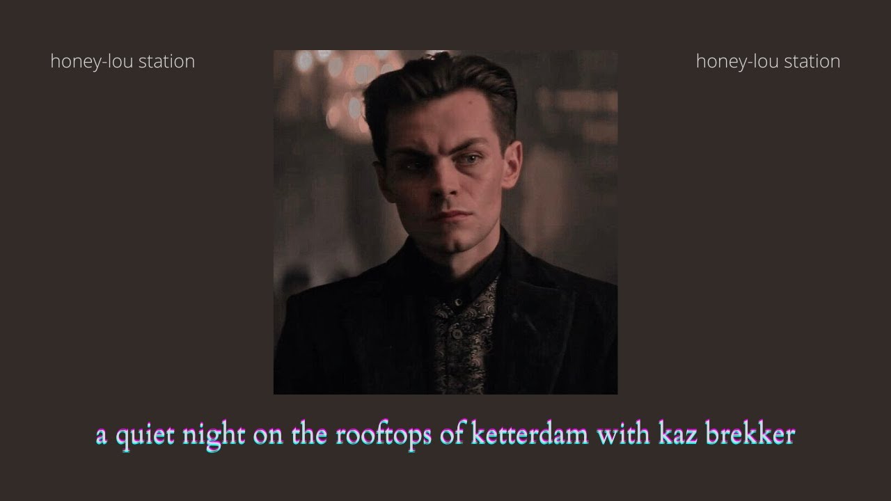 a quiet night on the rooftops of ketterdam with kaz brekker | shadow and bone ambience
