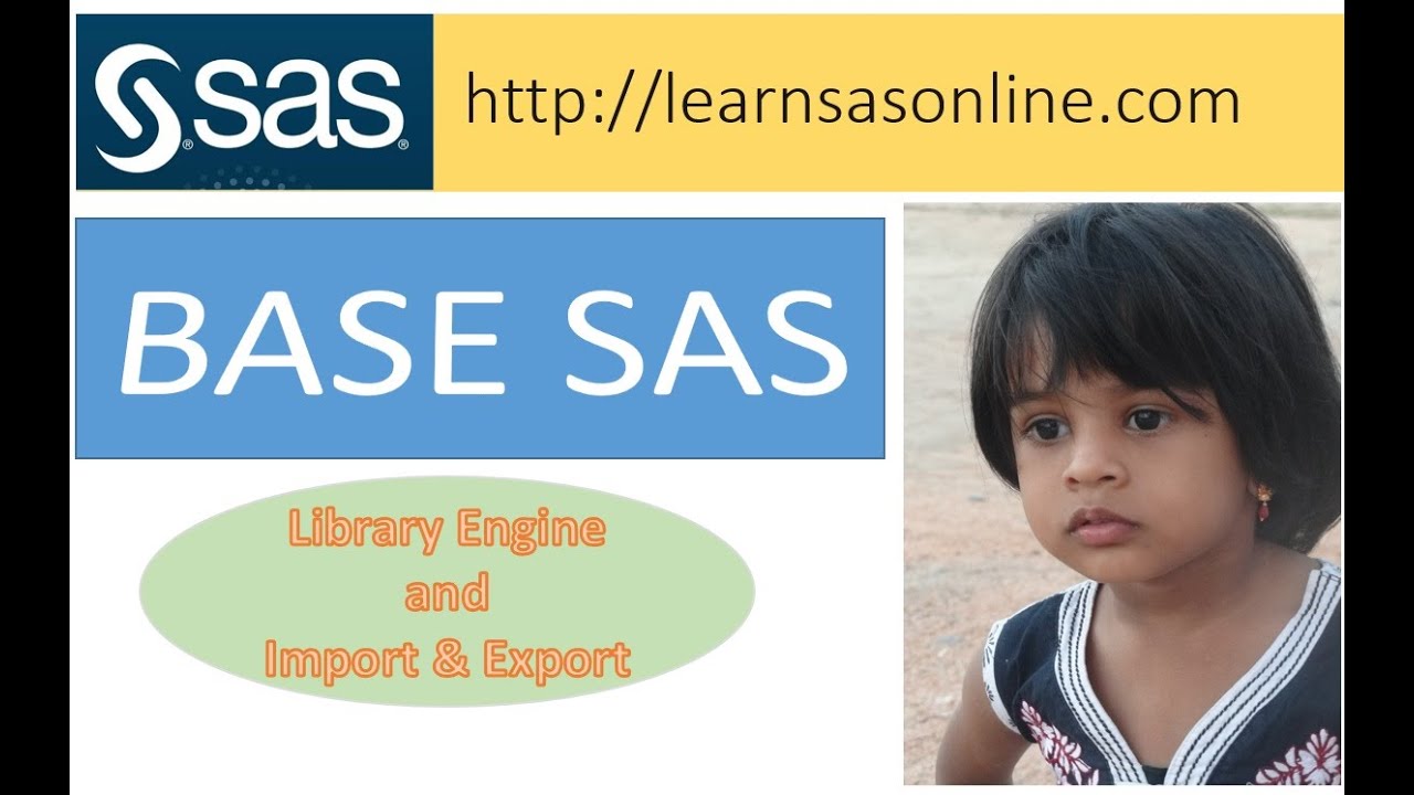 SAS Library Engines, Import & Export
